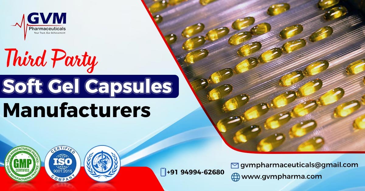 Third Party Soft Gel Capsules Manufacturers